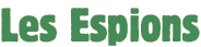 Les espions