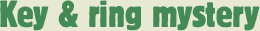 Key and ring mystery